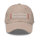 Dad hat: Pray For Peace Live The Prayer (multiple colors available)