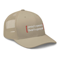 Trucker Cap: Pray For Peace Live The Prayer (multiple colors available)