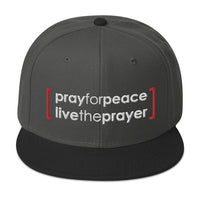 Snapback Hat: Pray For Peace - Live The Prayer (multiple colors available)