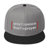 Snapback Hat: Pray For Peace - Live The Prayer (multiple colors available)