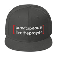 Snapback Hat: Pray For Peace - Live The Prayer (multiple colors available)