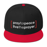 Snapback Hat: Pray For Peace - Live The Prayer (multiple colors available)