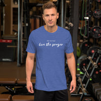 Short-Sleeve Unisex T-Shirt: Pray For Peace Live The Prayer. (multiple colors)