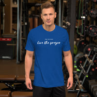 Short-Sleeve Unisex T-Shirt: Pray For Peace Live The Prayer. (multiple colors)