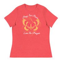 Women's Relaxed T-Shirt: Pray For Peace - Live The Prayer Beautiful Butterfly (multiple colors available)