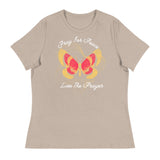 Women's Relaxed T-Shirt: Pray For Peace - Live The Prayer Beautiful Butterfly (multiple colors available)